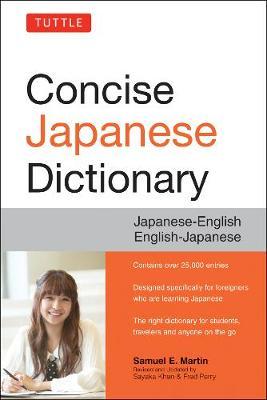 Tuttle Concise Japanese Dictionary: Japanese-English/English-Japanese - Samuel E. Martin