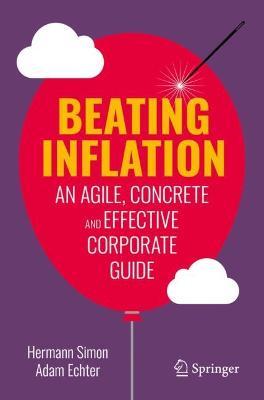 Beating Inflation: An Agile, Concrete and Effective Corporate Guide - Hermann Simon