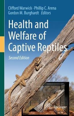 Health and Welfare of Captive Reptiles - Clifford Warwick