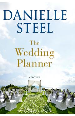 The Wedding Planner by Danielle Steel: 9781984821775