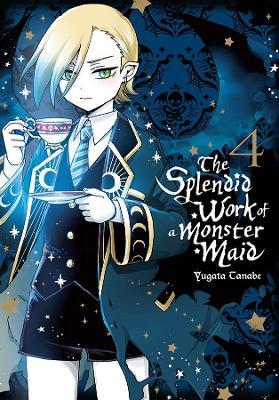 The Splendid Work of a Monster Maid, Vol. 4 - Yugata Tanabe
