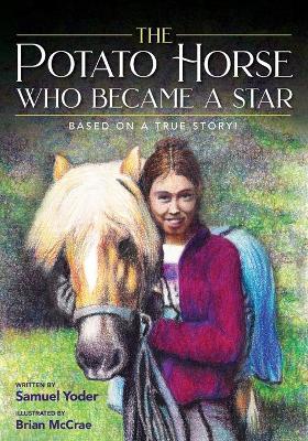 Coperta cărții 'The Potato Horse Who Became a Star - Samuel Yoder'