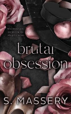 Brutal Obsession: Alternate Cover - S. Massery