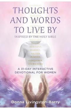 Coperta cărții 'Thoughts and Words to Live by - Donna Livingston-barry'