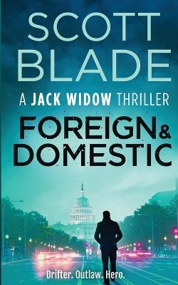 Foreign and Domestic - Scott Blade
