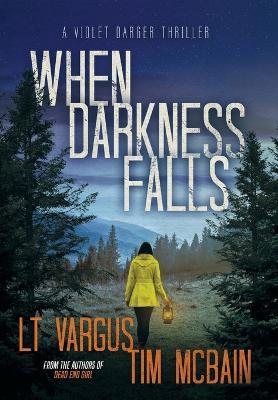 When Darkness Falls - L. T. Vargus