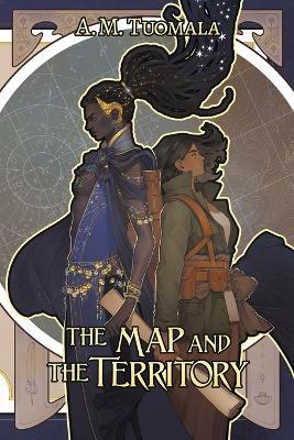 The Map and the Territory - A. M. Tuomala