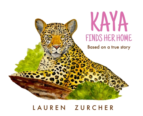 Kaya Finds Her Home - Lauren Zurcher