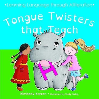 Tongue Twisters That Teach - Kimberly Karzen