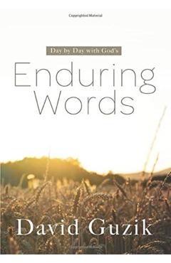 Enduring Words: Day by Day With God's Enduring Words - David Guzik