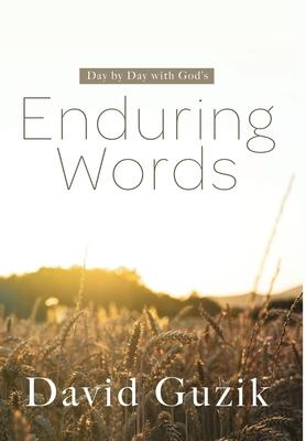 Enduring Words: Day by Day With God's Enduring Words - David Guzik