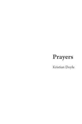 Prayers - Kristian Doyle