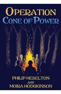 Poza produsului Operation Cone of Power - Philip Heselton