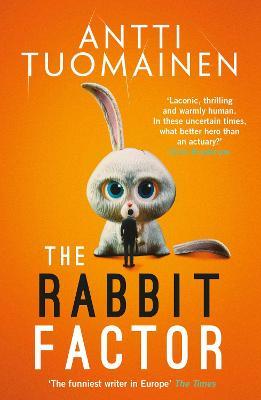 The Rabbit Factor: Volume 1 - Antti Tuomainen