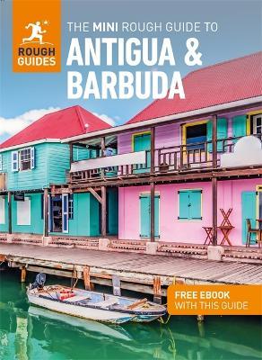 The Mini Rough Guide to Antigua & Barbuda (Travel Guide with Free Ebook) - Rough Guides