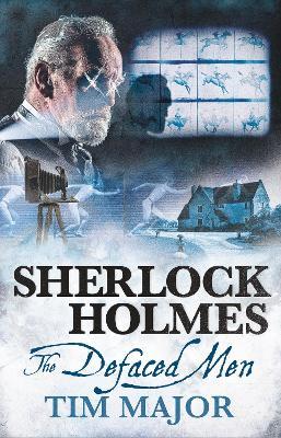 The New Adventures of Sherlock Holmes - The Defaced Men - Tim Major