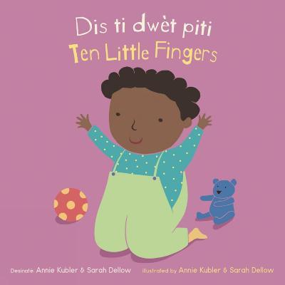 Dis Ti Dwèt Piti/Ten Little Fingers - Annie Kubler