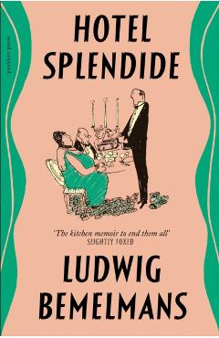Hotel Splendide - Ludwig Bemelmans