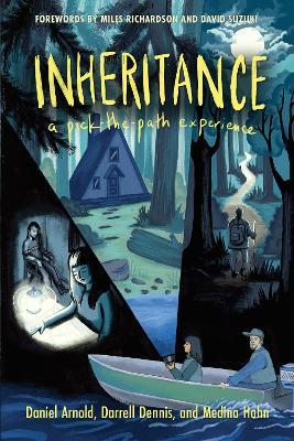 Inheritance: A Pick-The-Path Experience - Daniel Arnold