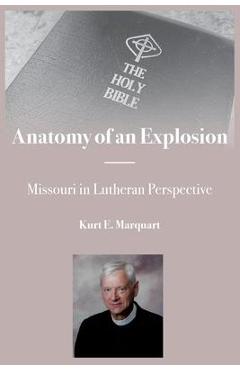Poza produsului Anatomy of an Explosion - Kurt E. Marquart