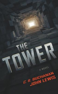 The Tower - C. R. Buchanan