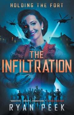 Coperta cărții 'Holding the Fort: The Infiltration - Ryan Peek'