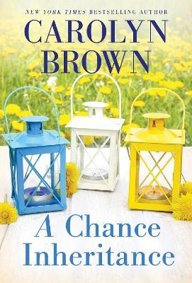 A Chance Inheritance - Carolyn Brown