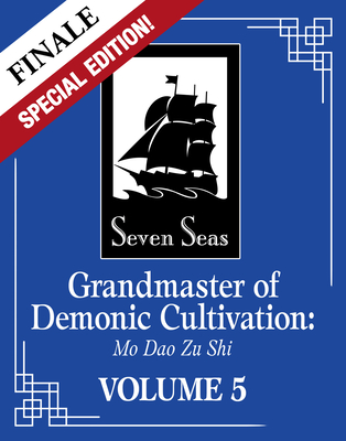 Grandmaster of Demonic Cultivation: Mo DAO Zu Shi (Novel) Vol. 5 (Special Editio N) - Mo Xiang Tong Xiu