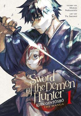 Sword of the Demon Hunter: Kijin Gentosho (Manga) Vol. 1 - Motoo Nakanishi