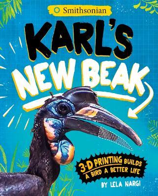 Karl's New Beak: 3-D Printing Builds a Bird a Better Life - Lela Nargi