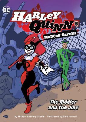 The Riddler and the Jinx - Michael Anthony Steele