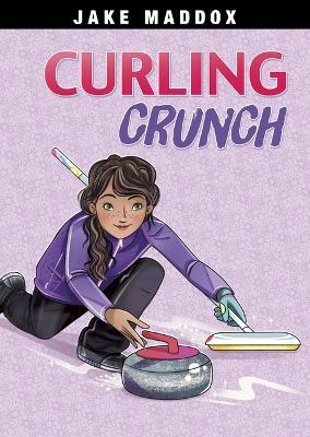 Coperta cărții 'Curling Crunch - Jake Maddox'