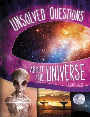 Unsolved Questions about the Universe - Golriz Golkar