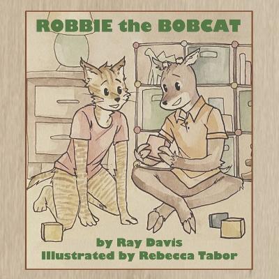 Robbie the Bobcat - Ray Davis