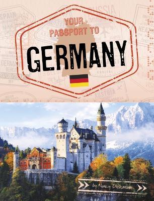 Your Passport to Germany - Nancy Dickmann