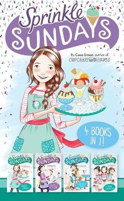 Sprinkle Sundays 4 Books in 1!: Sunday Sundaes; Cracks in the Cone; The Purr-Fect Scoop; Ice Cream Sandwiched - Coco Simon