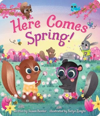 Here Comes Spring! - Susan Kantor