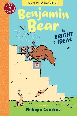 Benjamin Bear in Bright Ideas!: Toon Level 2 - Philippe Coudray