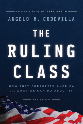 The Ruling Class - Angelo M. Codevilla