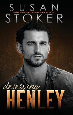 Deserving Henley - Susan Stoker