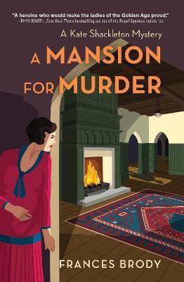 A Mansion for Murder: A Kate Shackleton Mystery - Frances Brody