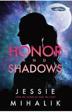 Poza produsului Honor and Shadows: A Starlight's Shadow Prequel Short Story - Jessie Mihalik