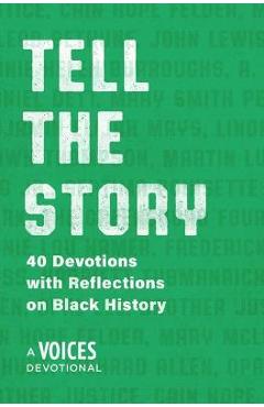 Poza produsului Tell the Story: 40 Devotions with Reflections on Black History - Our Daily Bread Ministries