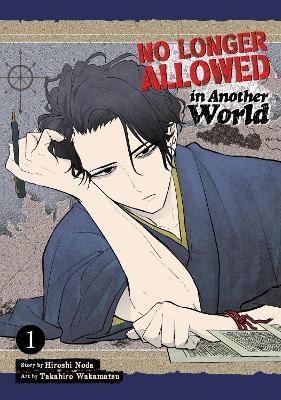 No Longer Allowed in Another World Vol. 1 - Hiroshi Noda