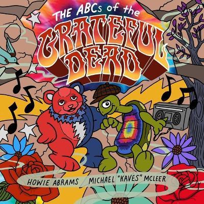 The ABCs of the Grateful Dead - Howie Abrams