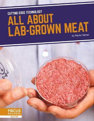 All about Lab-Grown Meat - Rachel Kehoe