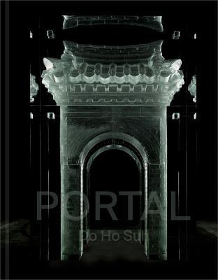 Do Ho Suh: Portal - Do Ho Suh