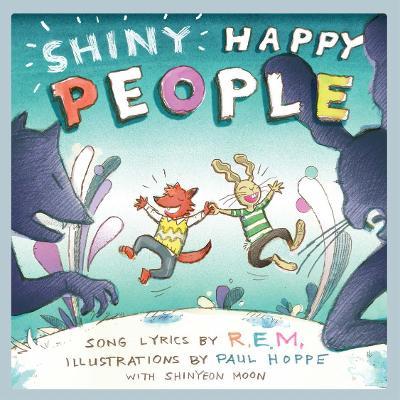 Shiny Happy People: A Children's Picture Book - M. R. E.
