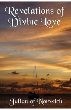 Revelations of Divine Love - Julian Of Norwich 