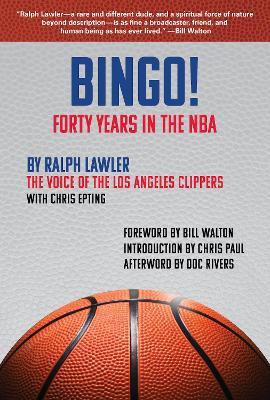 Bingo!: Forty Years in the NBA - Ralph Lawler